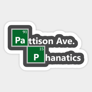 Being Bad AkA Pattison Ave. Phanatics Sticker